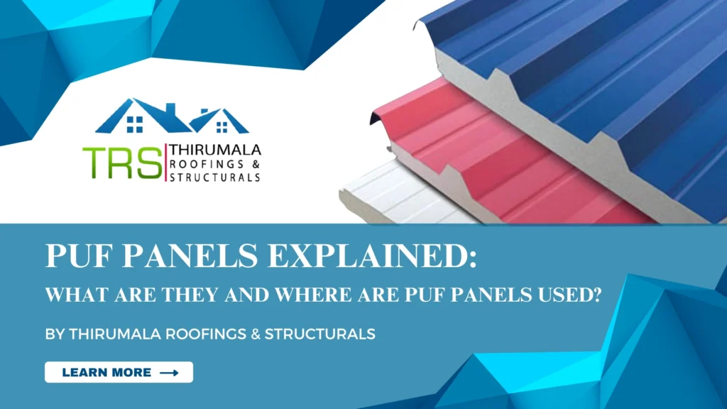 PUF Panels Explained: What Are They and Where Are PUF Panels Used?
