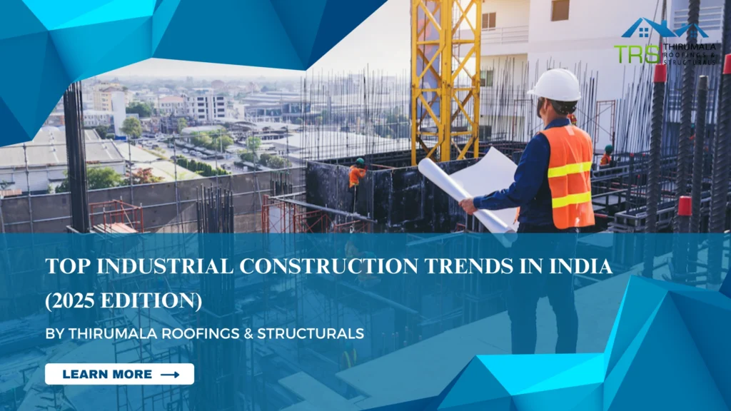 Top Industrial Construction Trends in India (2025 Edition)