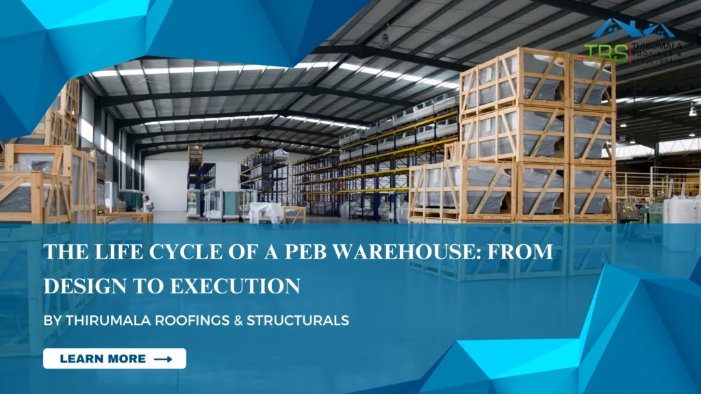 The Life Cycle of a PEB Warehouse: From Design to Execution